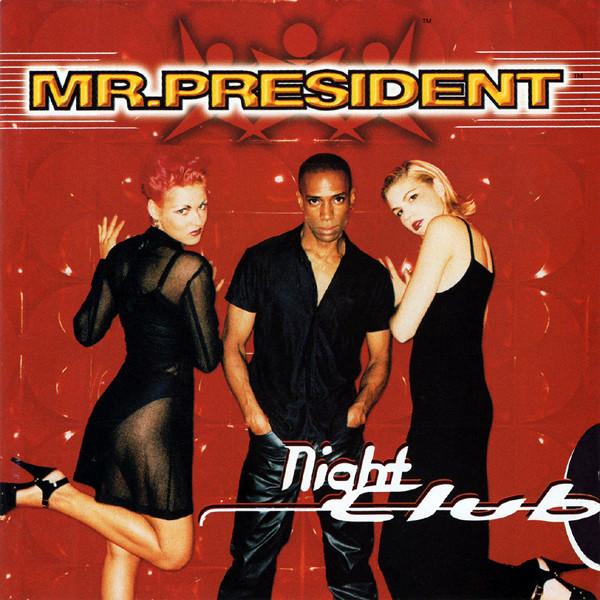 

CD MR. PRESIDENT - Night Club 0630199352 WEA 1997 Europe Dance & Electronica Used