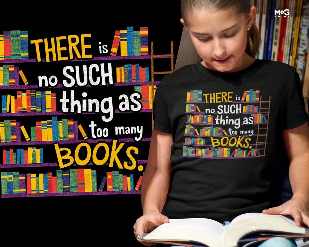 

Funny Too Many Books T-shirt World Book Day Librarian Reading Lover Gift Tee L