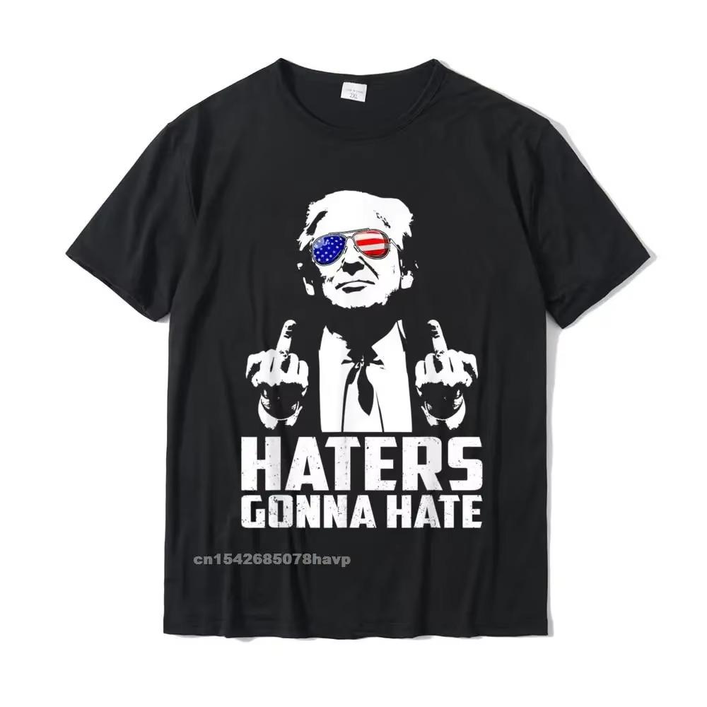 Funny Haters Gonna Hate President Middle Finger T-Shirt Cotton Men Tshirts Summer Tees Brand New Geek