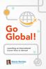 Kniha Go Global! Launching an International Career Here or Abroad