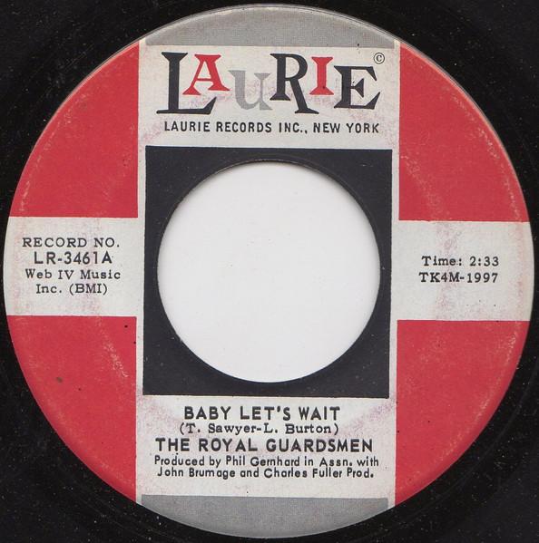 

7-дюймовая пластинка ROYAL GUARDSMEN Baby Lets Wait LR3461A Laurie Records 1968 США Рок Б/у