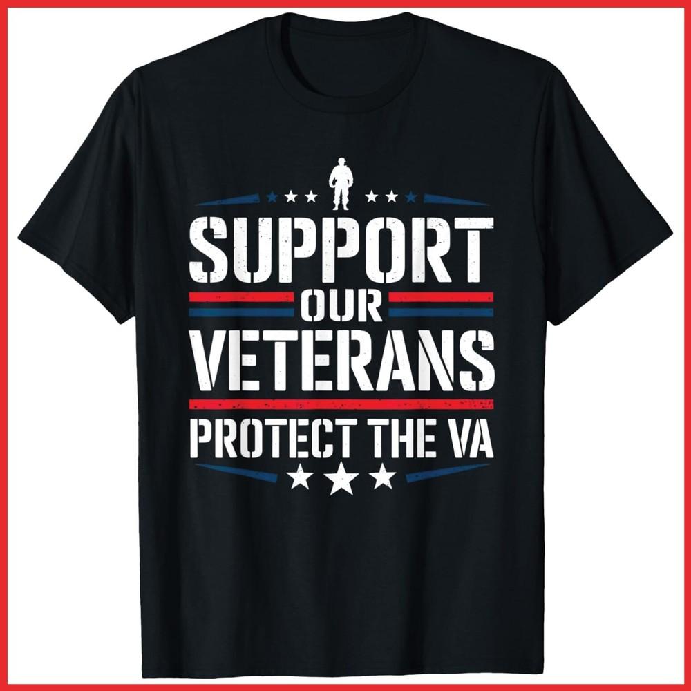 Support Our Veterans Protect The VA Protest Black Cotton T-Shirt Unisex T-Shirt S