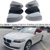 Car Accessories for BMW 5 Series F10 F11 F18 Pre-LCI 2010-2013 Rearview Mirror Cover Reverse Mirror Shell Case Shell Housing