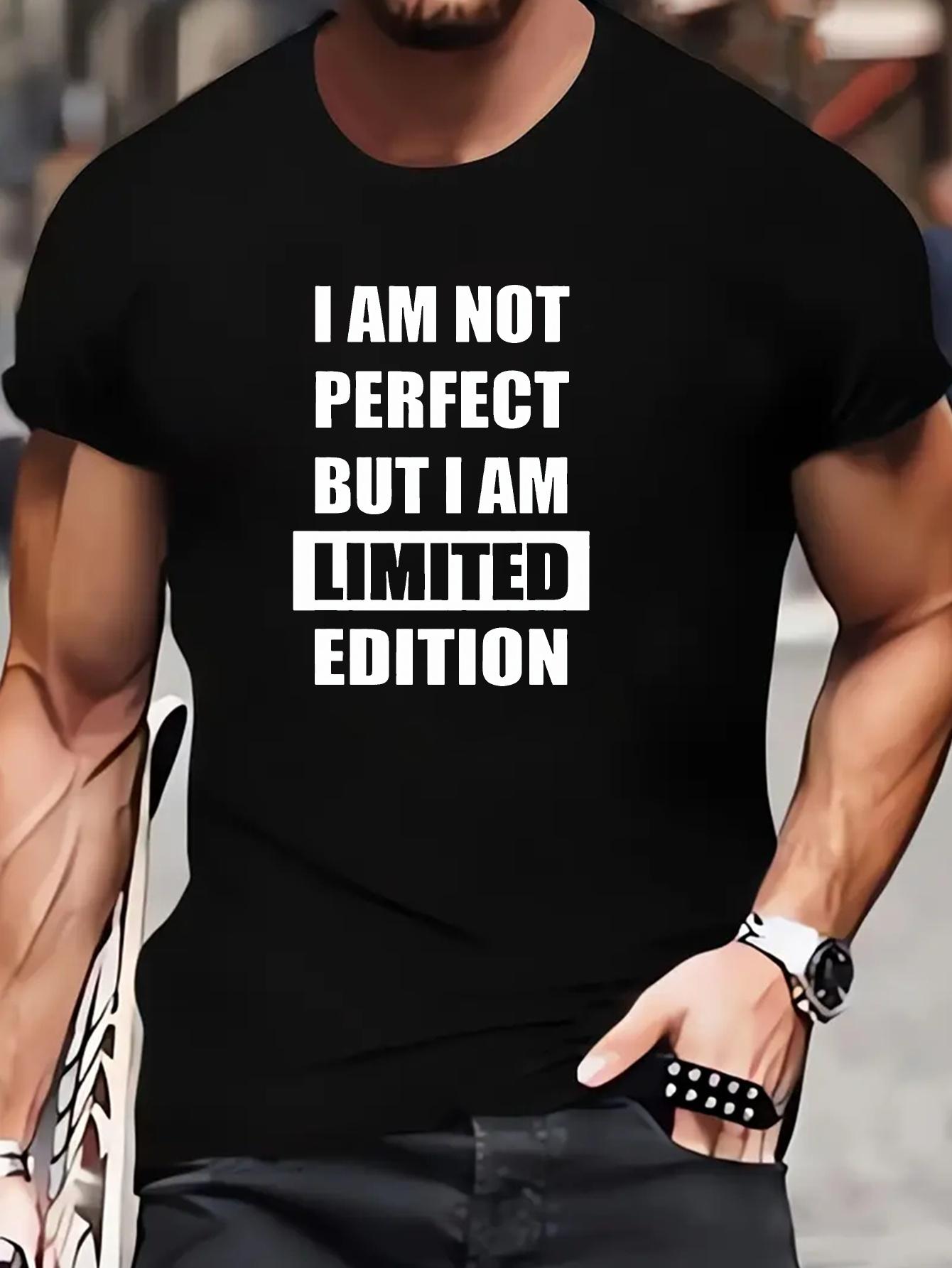 6232227 Cotton Blend T-shirt - I AM NOT PERFECT BUT I AM LIMITED EDITION Printed Casual Sports Tee S