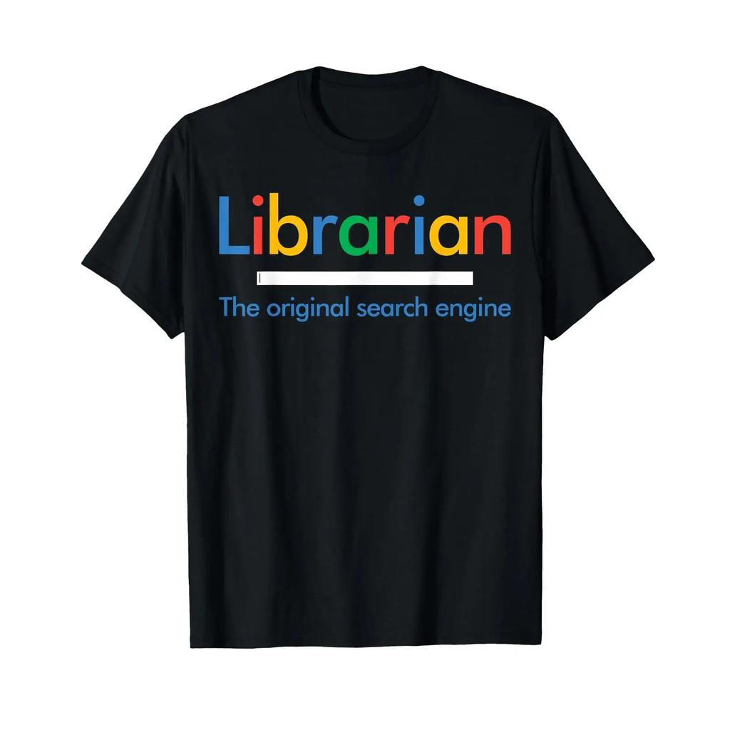 Librarian T Shirt The Original Search Engine Funny Vintage Streetwear Slightly Top For Everyday Wear Comfortable Graphic