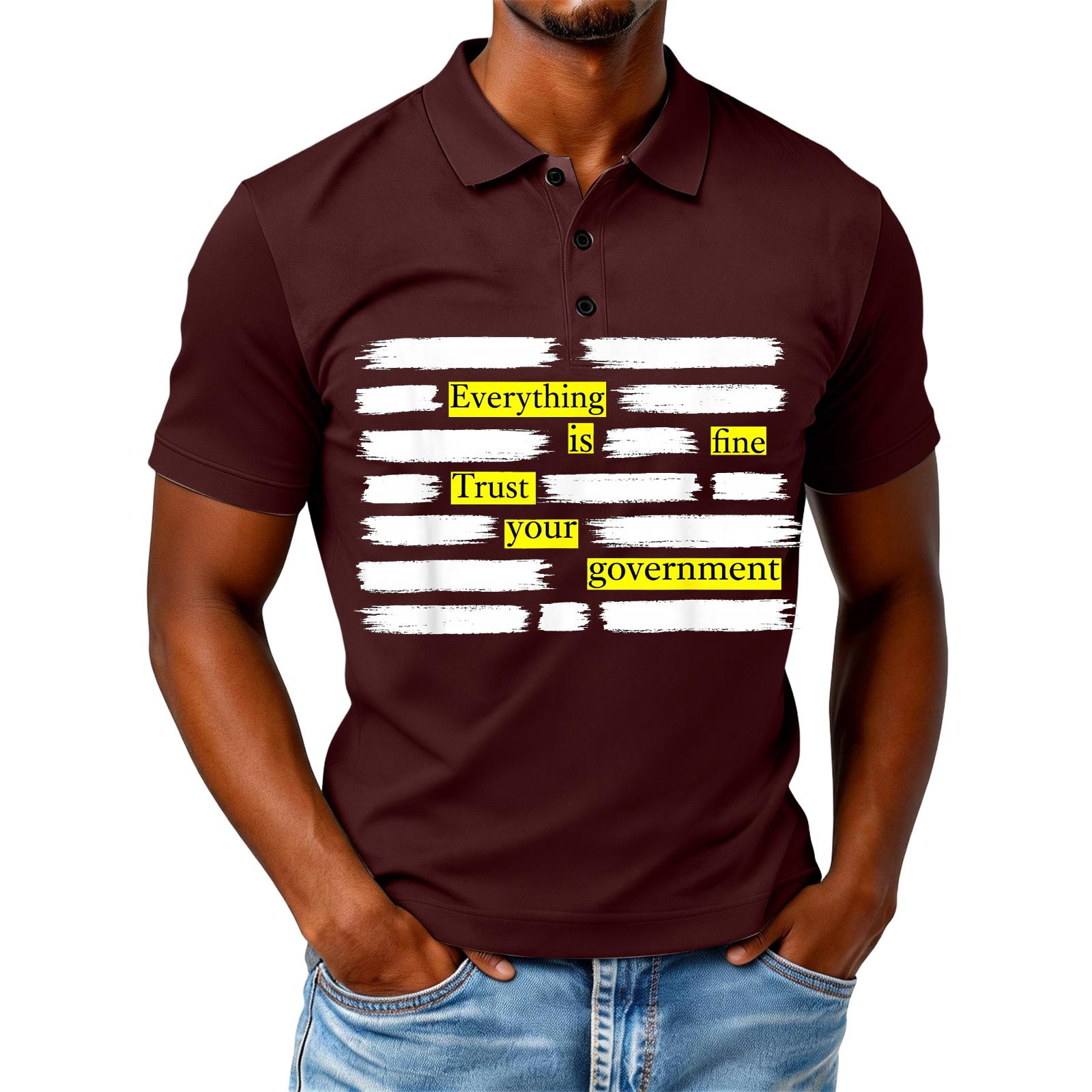 Everything is Fine Trust Your Government Funny Humor Quote T-Shirt M