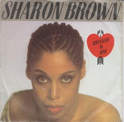 7palcová deska SHARON BROWN - I Specialize In Love VS494 Virgin 1982 UK Soul/Funk Použitá