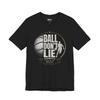 Basketball Shirt Ball Don't Lie Retro Hoops Graphic Tee Vintage Basketball Fan