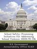 Bok School Safety : Promising Initiatives for Addressing School Violence: Hehs-95-106