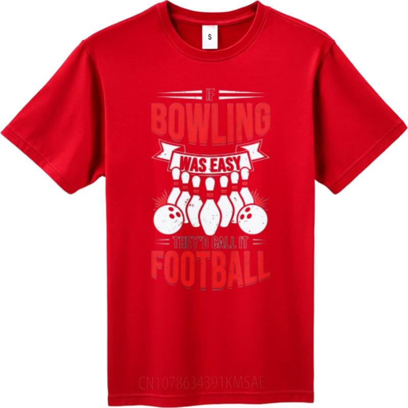 Rock Unisex Teeshirt O Neck Tshirt Daily Wear Bowling Was Easy They Call It Football Anime For Man Top Tees Quick Dry Shirt