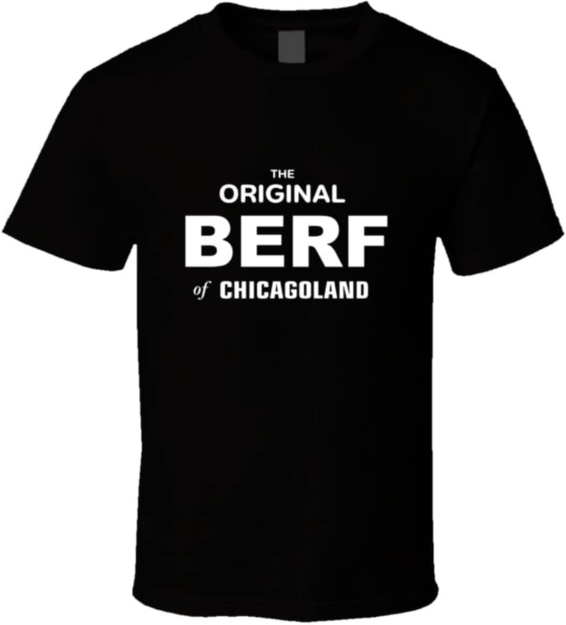 Das Original BERF of Chicagoland T-Shirt