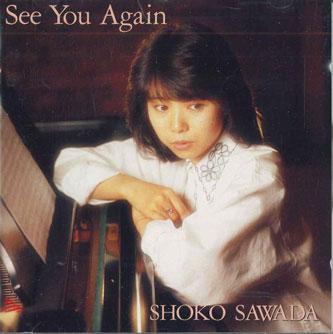 

CD SHOKO SAWADA - See You Again TOCT5694 TOSHIBA Japan Japanese Pop/Rock Used