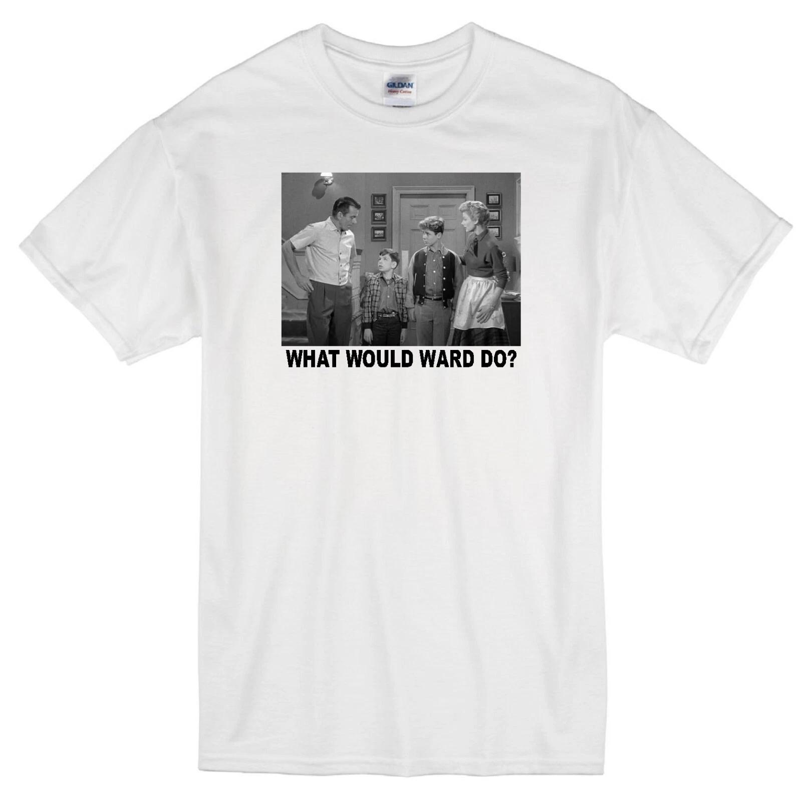 WARD CLEAVER WWD? LEAVE IT TO BEAVER HUGH BEAUMONT CLASSIC TV WHITE T-shirt 3XL