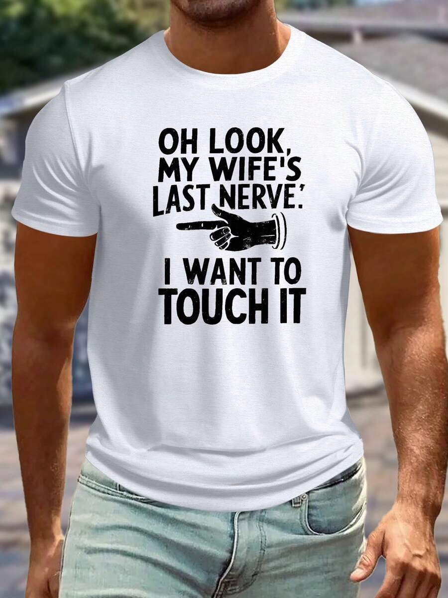 

Unisex s Summer T-Shirt- Oh Look My Wife s Last Nerve Graphic Print Casual Short Sleeve Tee XXL