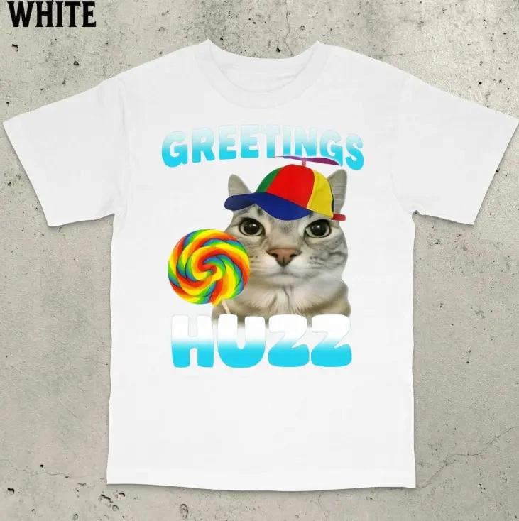 Greetings Huzz Shirt, Funny Cat Shirt, Cat Meme Shirt, Dumb Meme Shirt 3XL