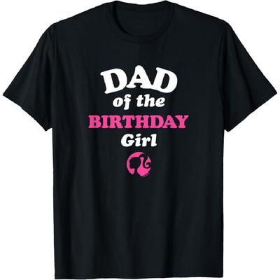 Barbie - Dad Of The Birthday Girl T-Shirt