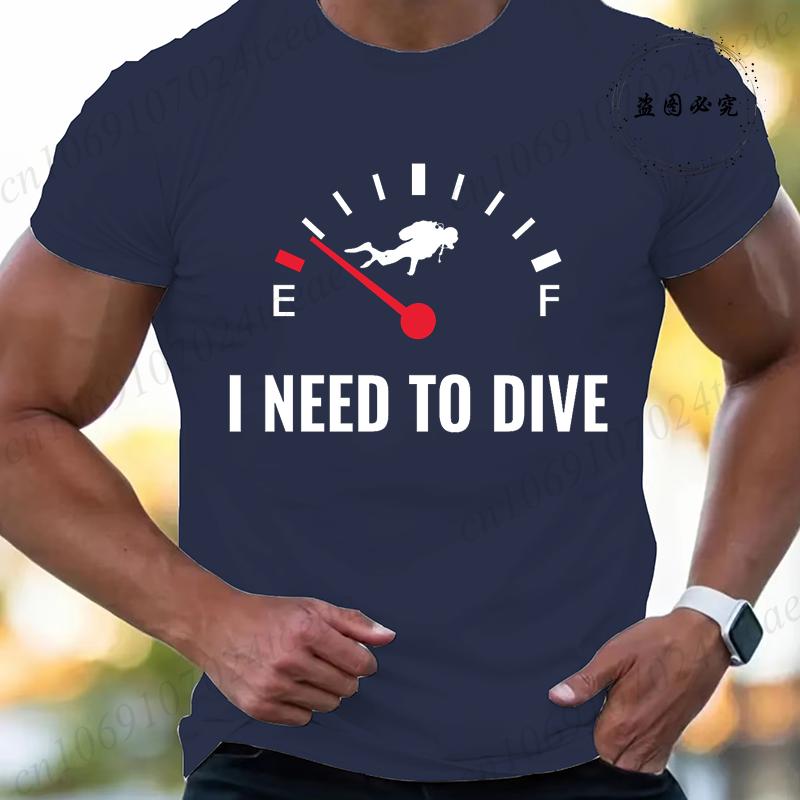 Summer Fashion Men Tshirt I Need To Dive Graphic Tees Pullover O Neck Oversized Designer Tops Black Casual Vintage Male Clothes
