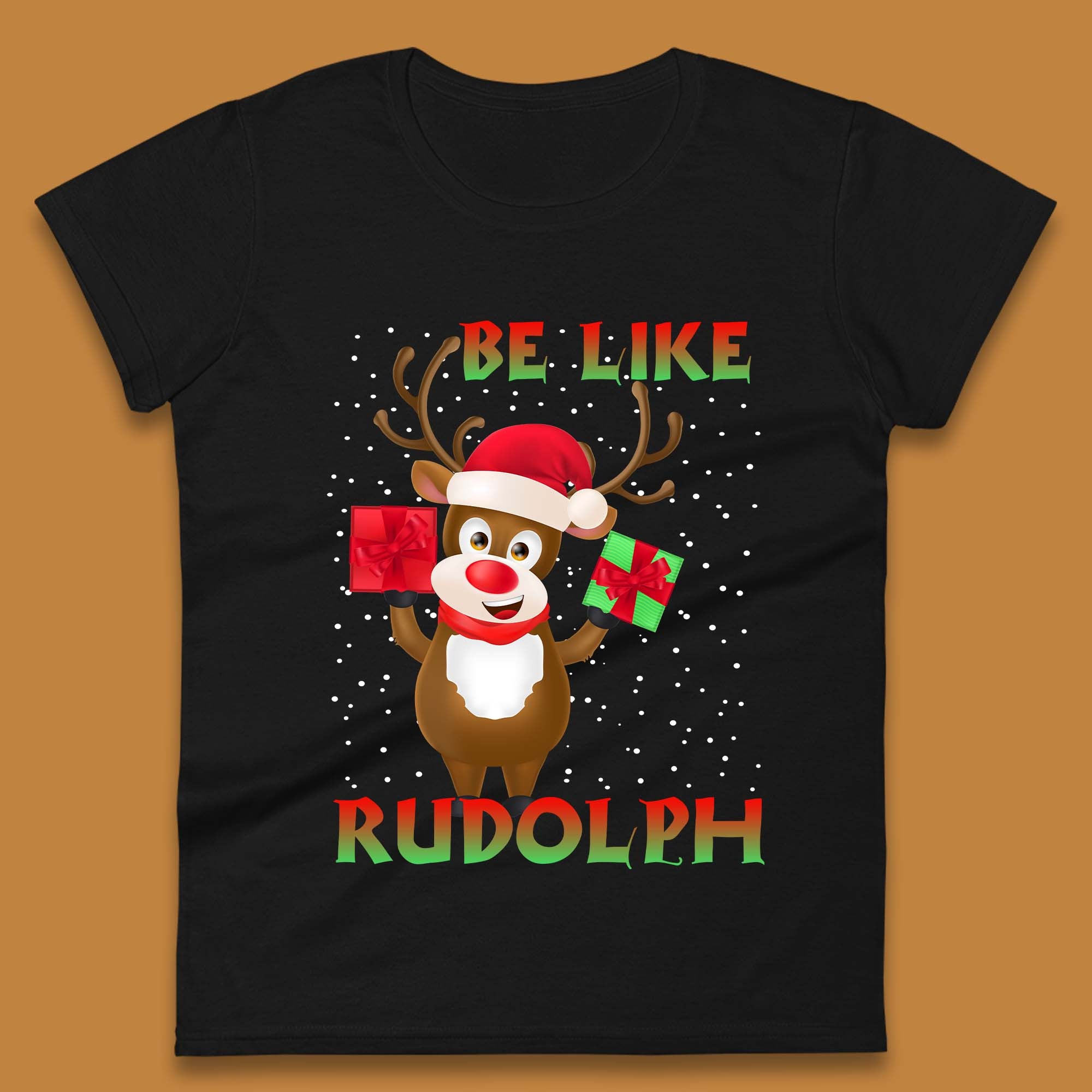 Be Like Rudolph Christmas Womens T-Shirt Mens Tops Tees Unisex XL