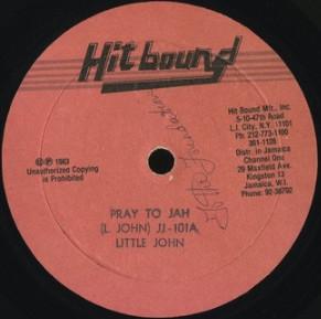 10inch Record LITTLE JOHN - Pray To Jah JJ101 Hit Bound 1983 US Reggae, Ska & Dub Used