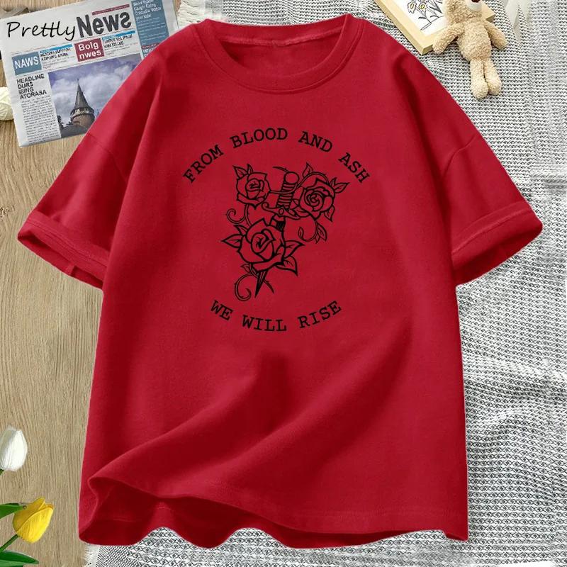 

From Blood and Ash We Will Rise T Shirt Women Vintage Cotton Book Club TShirt Bookish Bookworm Quote Tee Unisex Streetwear S