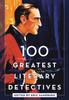 The 100 Greatest Literary Detectives Book