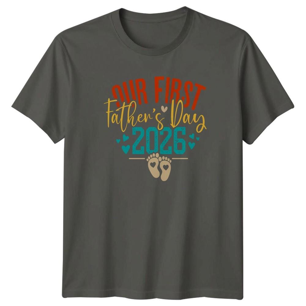 Our First Fathers Day 2026 Unisexs TShirt New Dad Fathers Day Gift For Him S