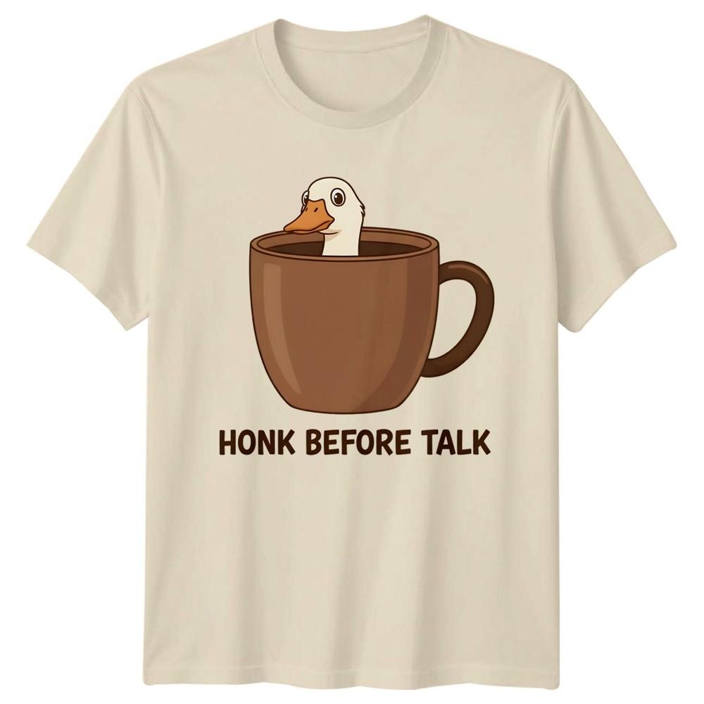 Honk Before Talk TShirt Goose Coffee Gift For Him And Her