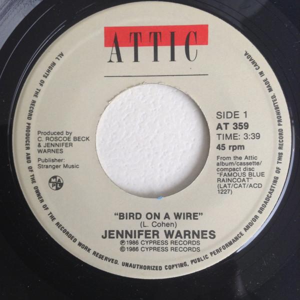 

7inch Record JENNIFER WARNES Bird On A Wire AT359 ATTIC 1986 Canada Rock Used
