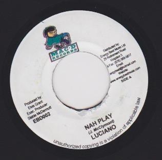 7inch Record LUCIANO / CULTURE LION - Nah Play / Anytime Now EBD002 MAC D Records 2005 Jamaica Reggae, Ska & Dub Used