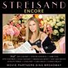 CD STREISAND  Encore Movie Partners Sing Broadwa 88985339752 Columbia 2016 Canada Stage Play Used