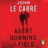 Agent Running In the Field by John Le Carre CDAudio Book 9780241402931
