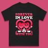 Forever In Love Mens T-Shirt Womens Tops Tees