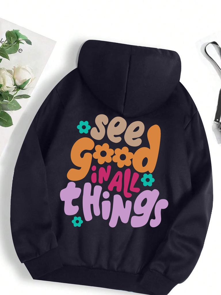 See Good In All Things Printed Streetwear Women Trendy Harajuku Hoodie Fashion All-Match Pullover Autumn Pocket Female Hoody