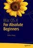 The Mac OS X for Absolute Beginners Book