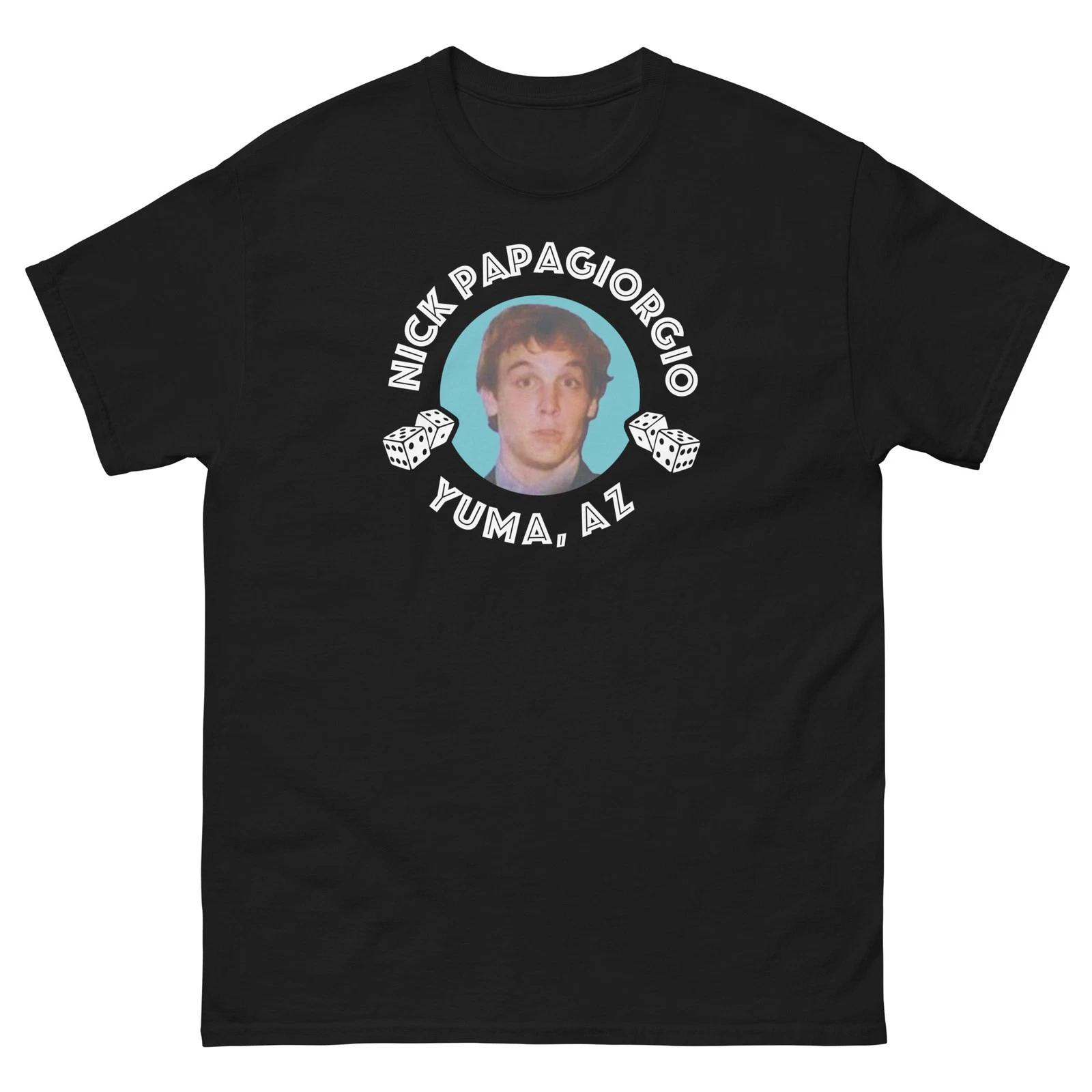 

Nick Papagiorgio From Yuma Vegas Vacation Graphic T Shirt Unisex classic tee 3XL