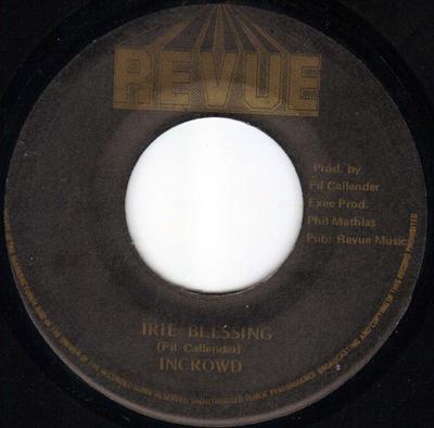 7-Zoll-Schallplatte IN CROWD - Irie Blessing NONE Revue Records 2006 Jamaika Reggae, Ska & Dub Gebraucht