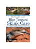 წიგნი Blue-Tongued Skink Care : The Complete Guide To Caring for and Keeping Blue-tongued Skinks As Pets
