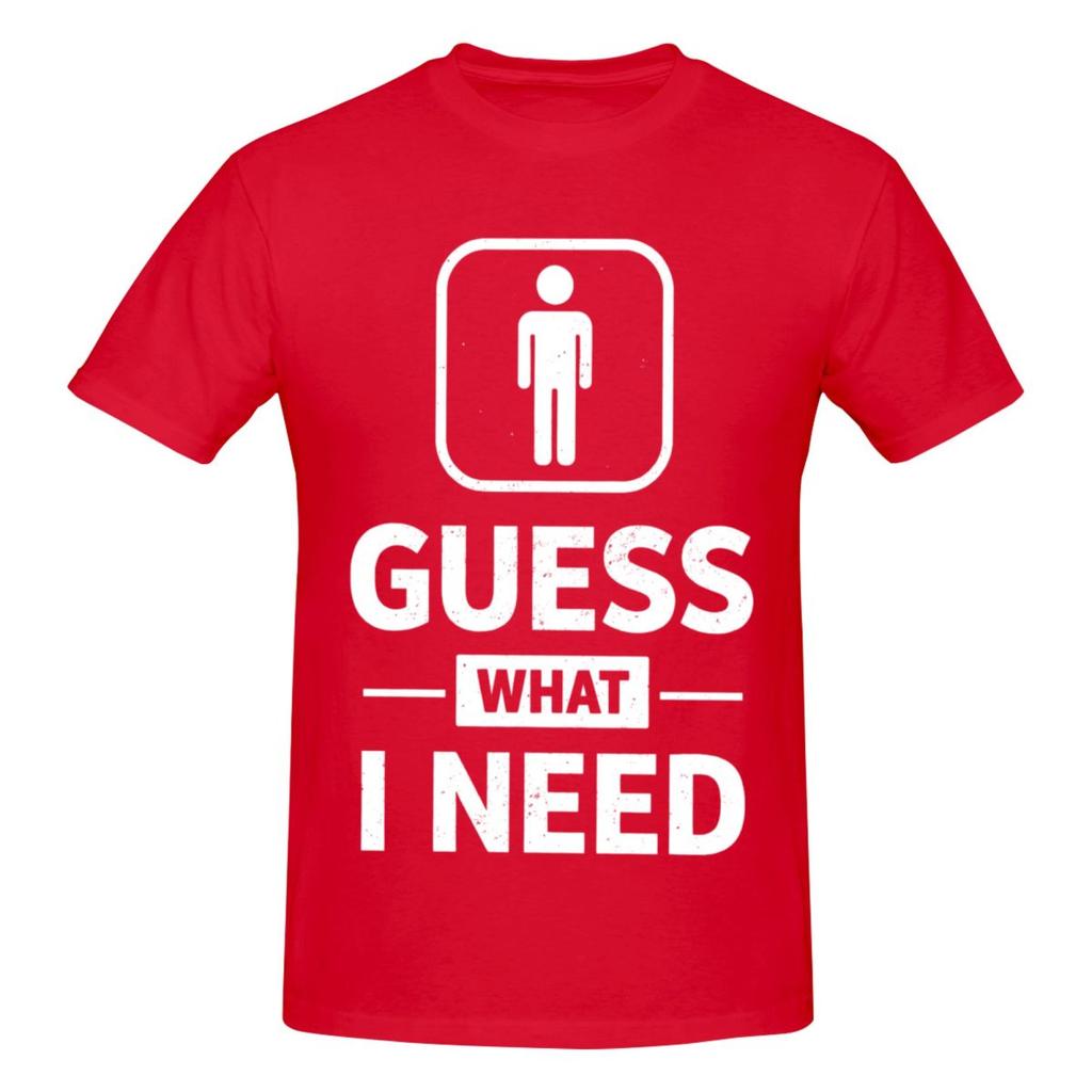 Unisex Guess What I Need Minimal Funny Sign Humor Trendy T Shirt Streetwear Cotton Crewneck T Shirts