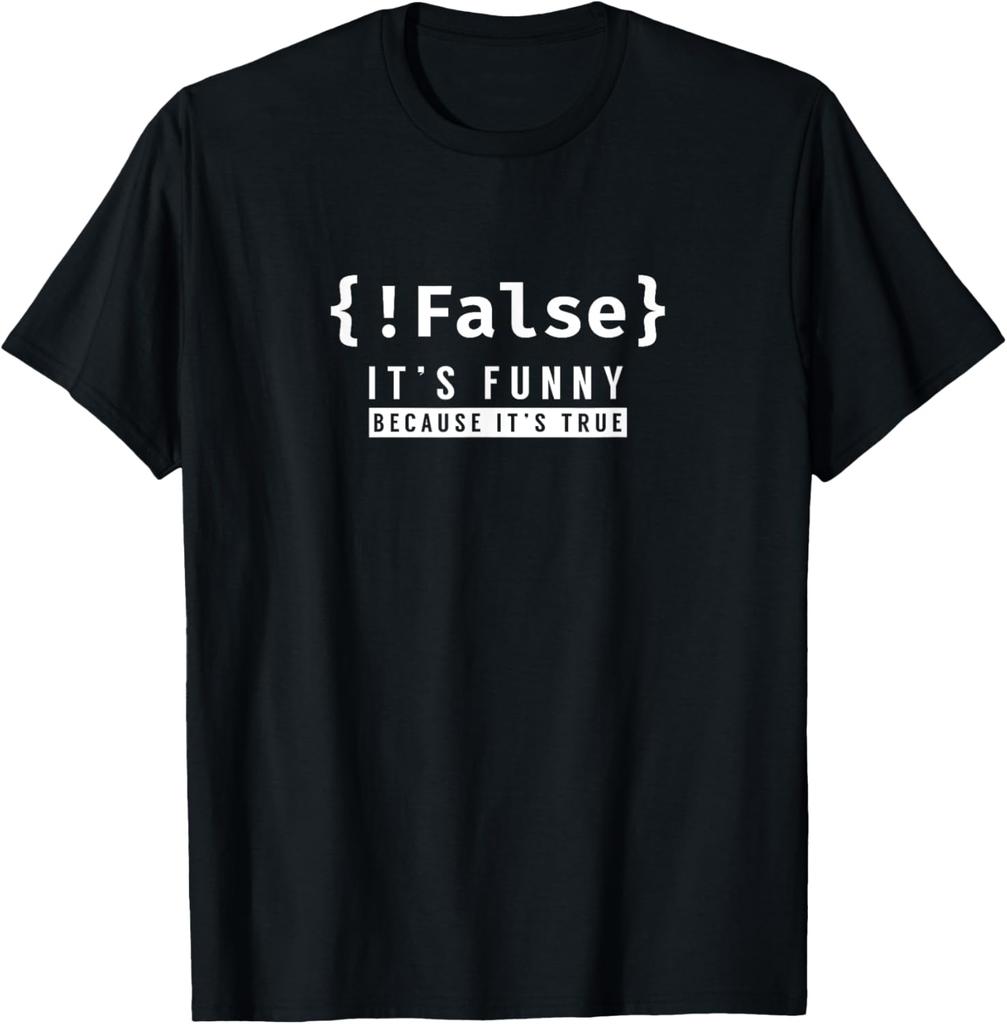 !False - Programmer Coding Code Coder Software T-Shirt Unisex Summer Streetwear Tops Mens Clothing Camiseta Hombre