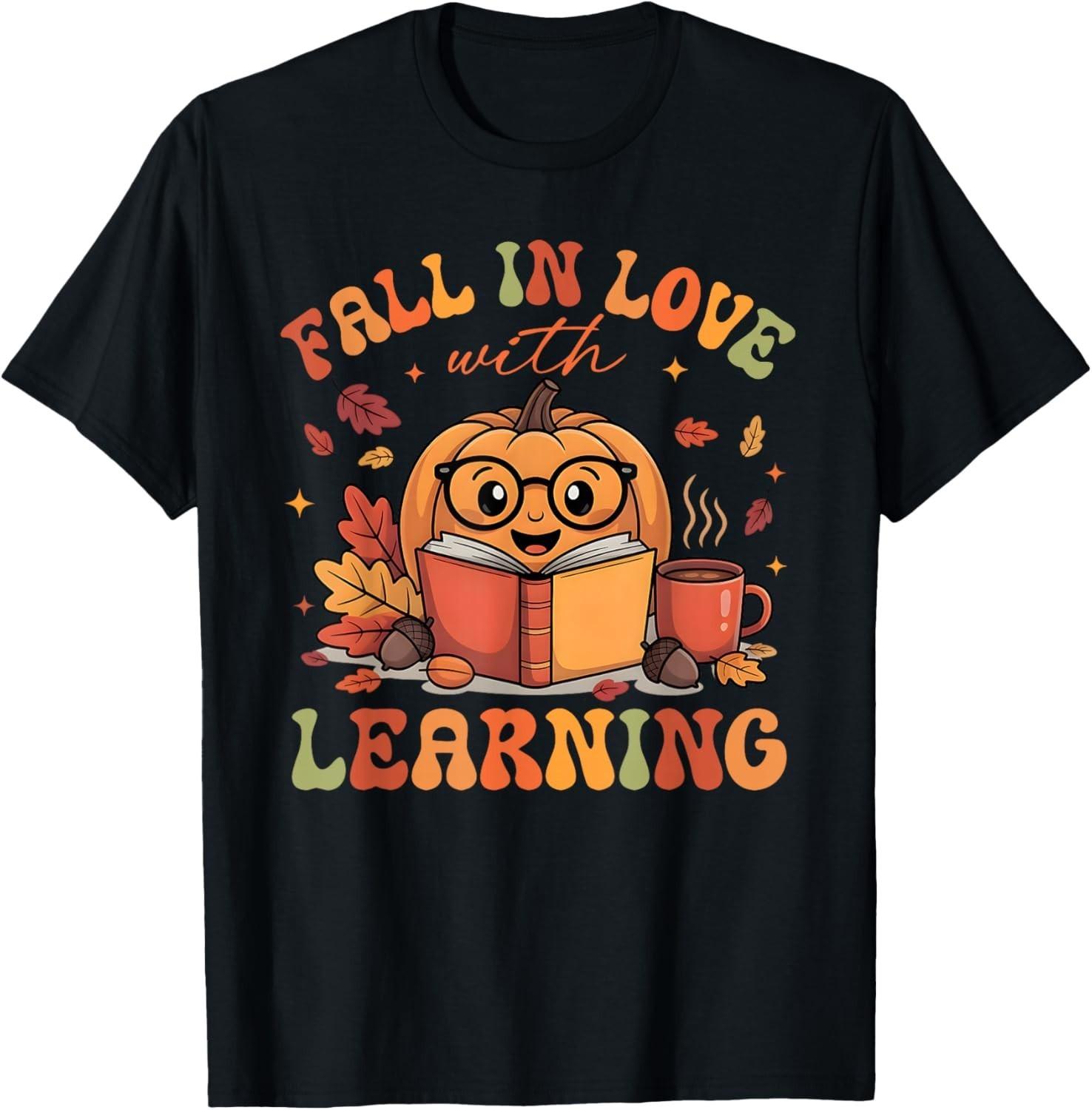 Fall In Love With Learning Autum Thanksgiving Teacher T-Shirt Mens Womens Tees Top unisex shirt XL