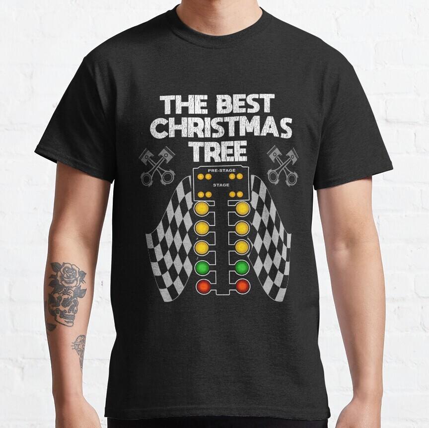 BEST TO BUY The Best Christmas Tree Drag Racing Essential Made in USA XL T-shirt XXXXL