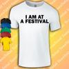 Ich bin auf einem Festival T-Shirt | Lustig | Festival | Rave | House Musik |