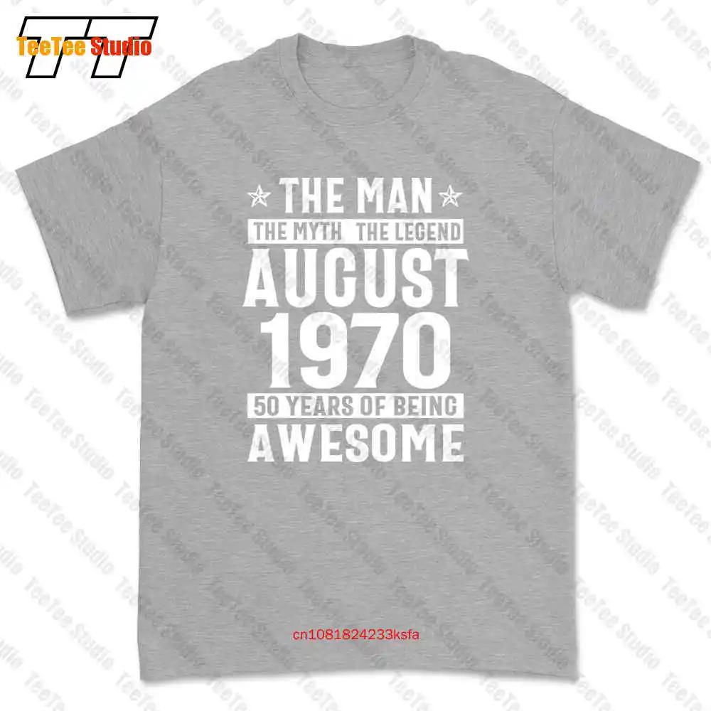 Legends Were Born In August 1970 Tshirt Tee PR3I
