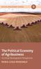 The The Political Economy of Agribusiness : A Critical Development Perspective Book