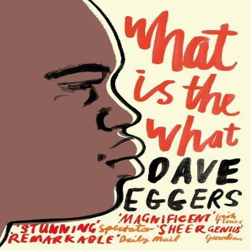 What is the What by Dave Eggers Paperback Book 9780141015743
