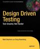 The Design Driven Testing : Test Smarter, Not Harder Book