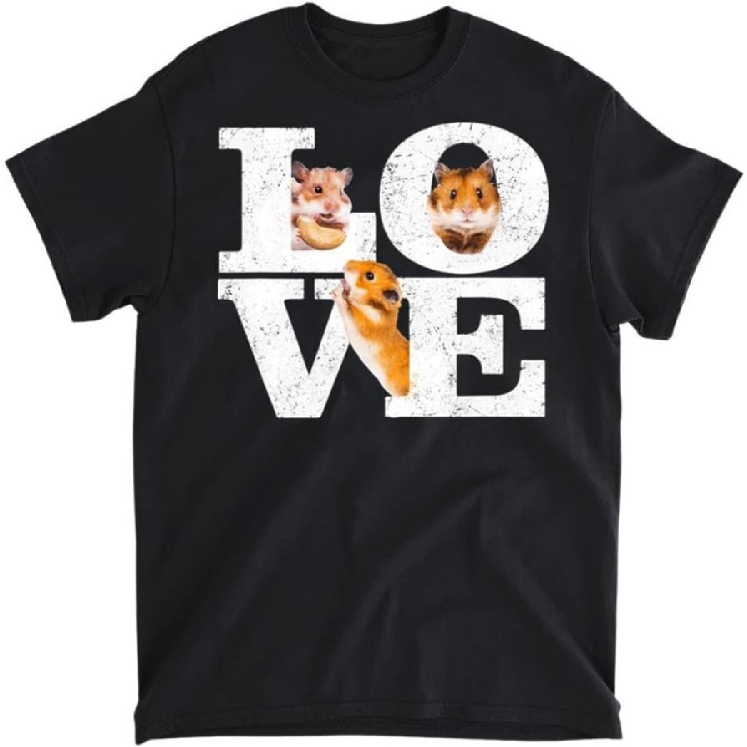 Funny I Love Hamsters Gift Cute Hamster Pet Lover Hamster T-Shirt, Long Sleeve Shirt, Sweatshirt, Hoodie Unisex Adult Size Made in Canada S