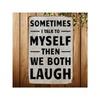 Vintage Funny Self Talk Metal Sign Wall Art Decor Plaque