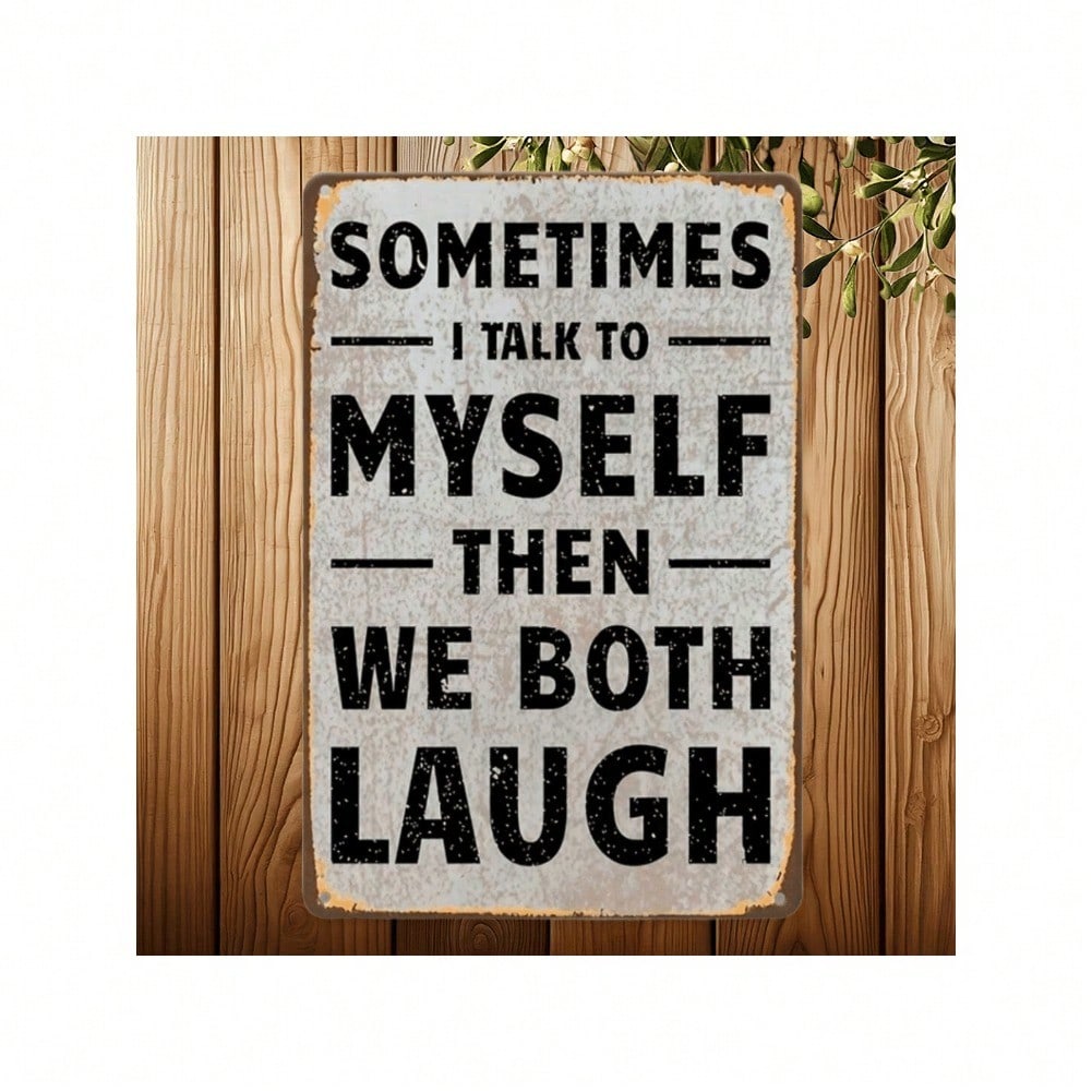 Vintage Funny Self Talk Metal Sign Wall Art Decor Plaque