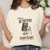 Please Be Patient with Me Im from the 1900s Tee, 90s Humor Tee for Millennials and Gen X, Funny 50th, 60th Birthday